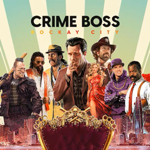 خرید بازی Crime Boss: Rockay City برای PC از اپیک گیمز